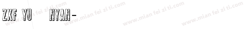 zxf Yunyan字体转换